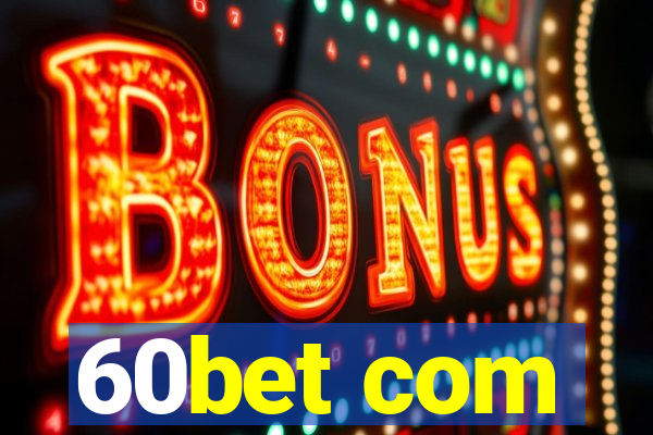 60bet com
